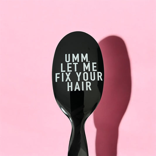 Umm, let me fix your hair- bristle hairbrush